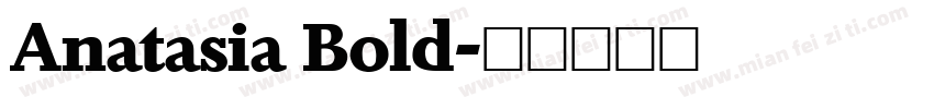Anatasia Bold字体转换